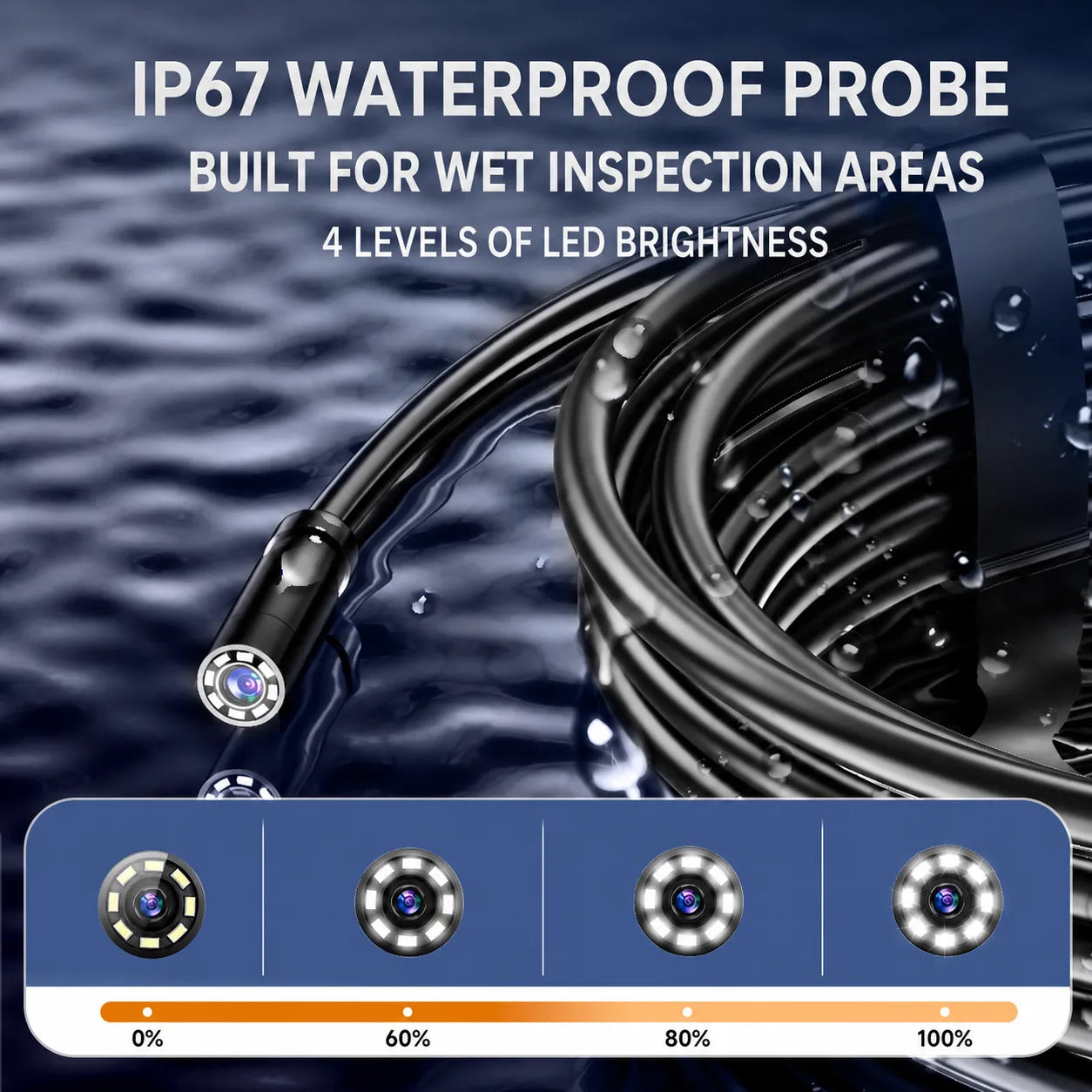 Waterproof probe with adjustable LED brightness